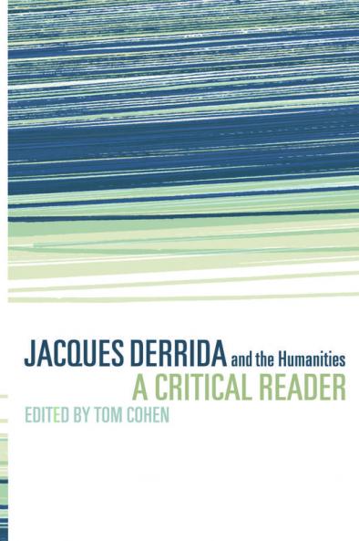 Jacques Derrida and the Humanities