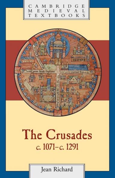 The Crusades C.1071 C.1291