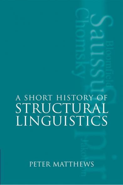 A Short History of Structural Linguistics