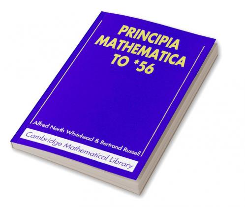 Principia Mathematica to *56
