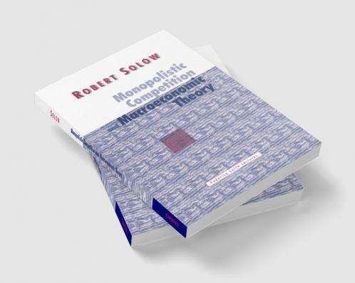 Monopolistic Competition and Macroeconomic Theory