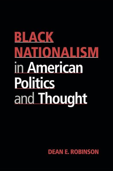 Black Nationalism in American Politics and Thought