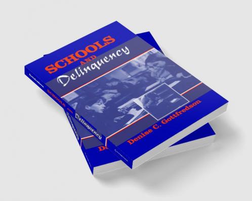 Schools and Delinquency