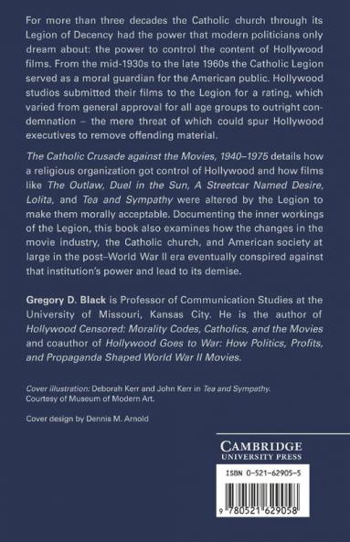 The Catholic Crusade Against the Movies 1940 1975
