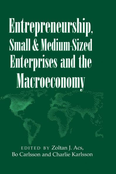 Entrepreneurship Small and Medium-Sized Enterprises and the Macroeconomy