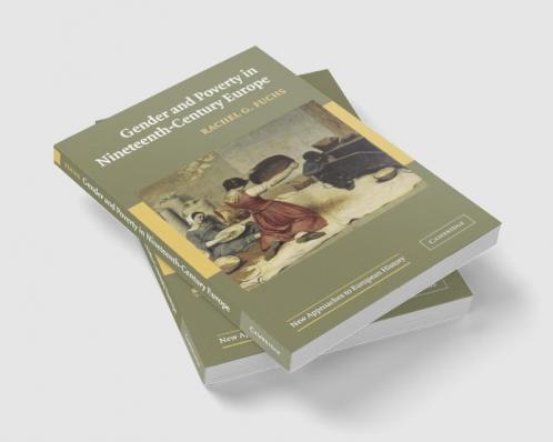 Gender and Poverty in Nineteenth-Century Europe