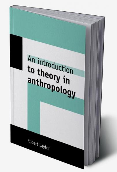 An Introduction to Theory in Anthropology
