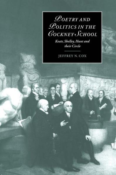Poetry and Politics in the Cockney School