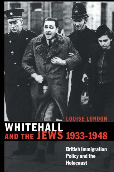 Whitehall and the Jews 1933 1948