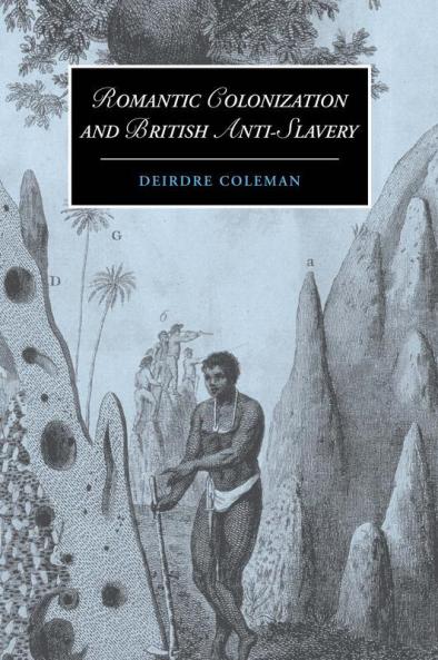 Romantic Colonization and British Anti-Slavery