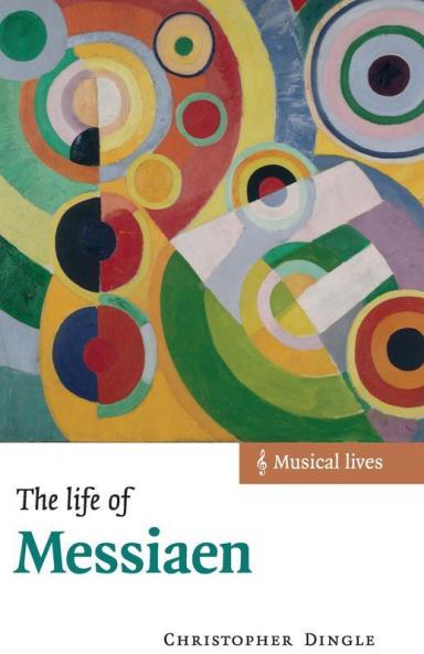 The Life of Messiaen