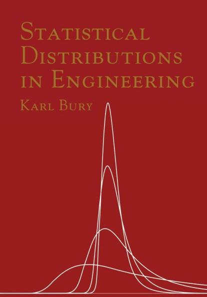 Statistical Distributions in Engineering