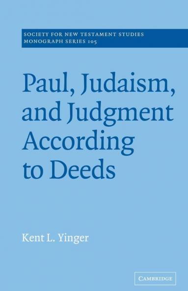 Paul Judaism and Judgment According to Deeds