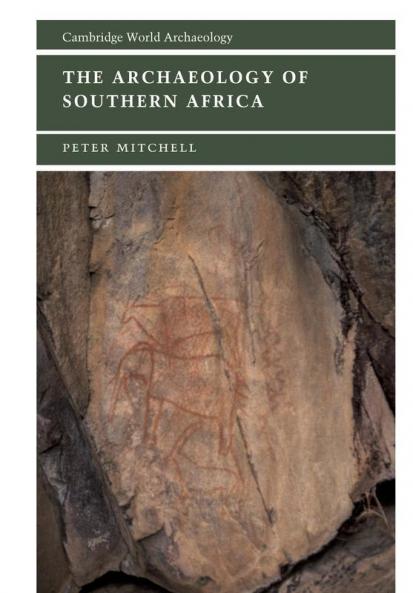 The Archaeology of Southern Africa
