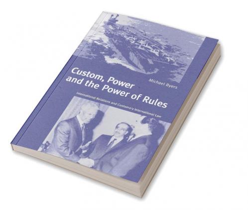 Custom Power and the Power of Rules