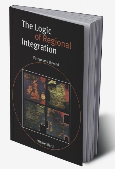 The Logic of Regional Integration