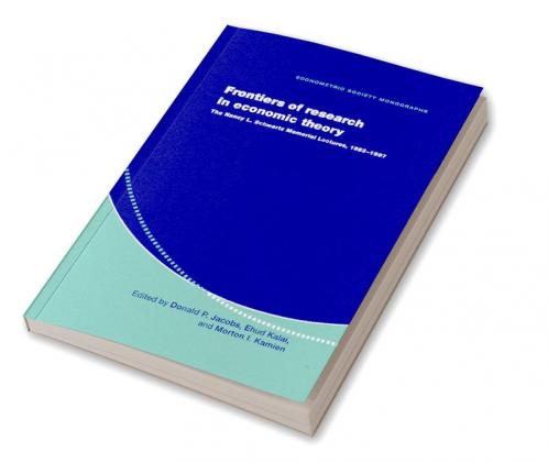 Frontiers of Research in Economic Theory