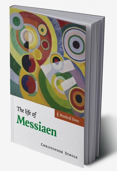 The Life of Messiaen
