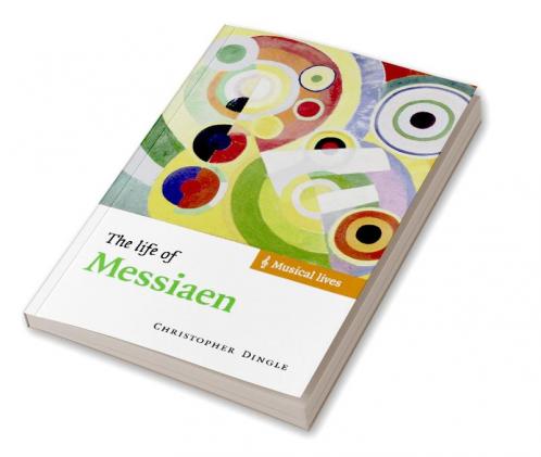 The Life of Messiaen