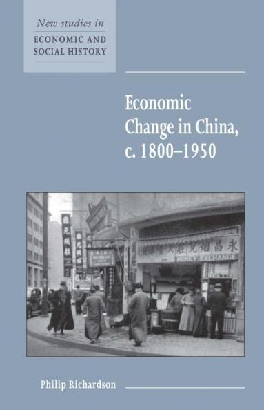 Economic Change in China C.1800 1950
