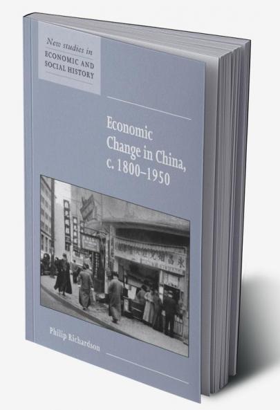 Economic Change in China C.1800 1950