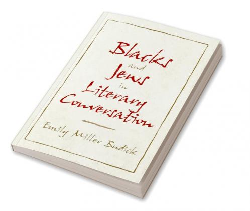 Blacks and Jews in Literary Conversation
