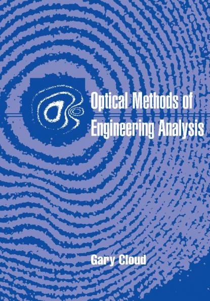 Optical Methods of Engineering Analysis