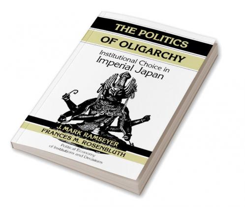 The Politics of Oligarchy
