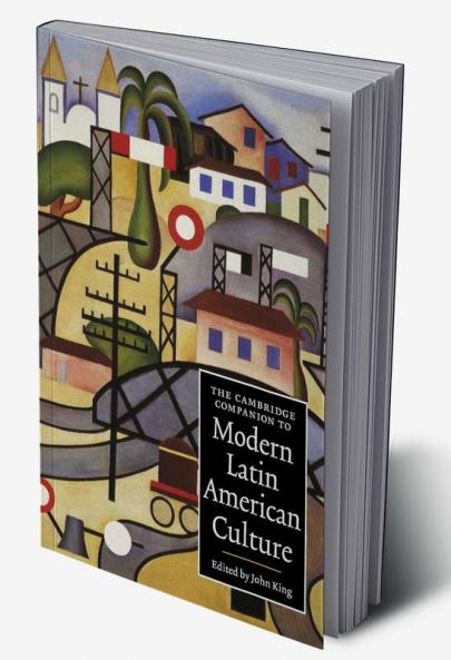 The Cambridge Companion to Modern Latin American Culture