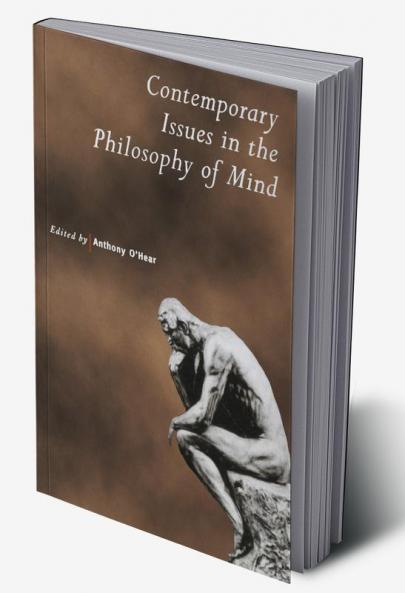 Contemporary Issues in the Philosophy of Mind