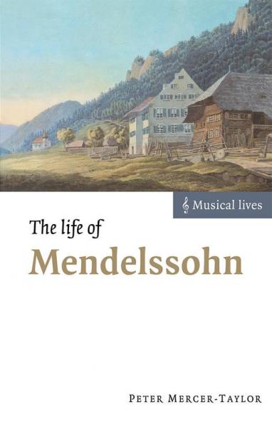 The Life of Mendelssohn