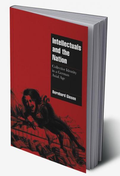 Intellectuals and the German Nation