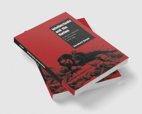 Intellectuals and the German Nation