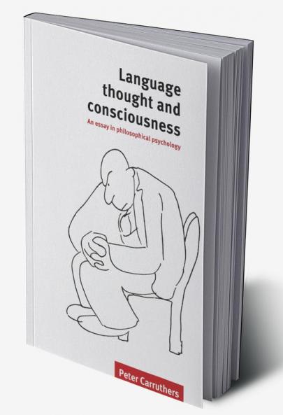 Language Thought and Consciousness
