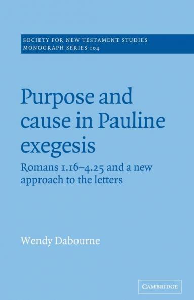Purpose and Cause in Pauline Exegesis