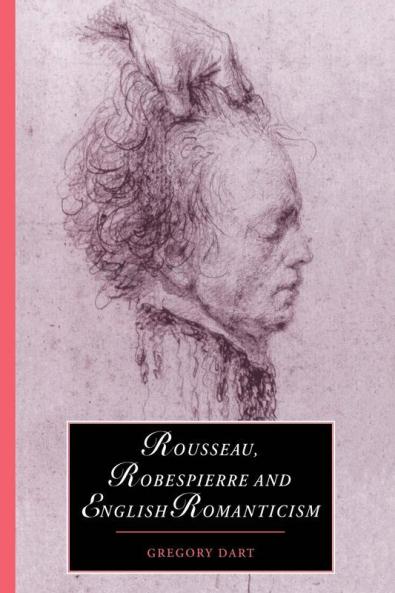 Rousseau Robespierre and English Romanticism