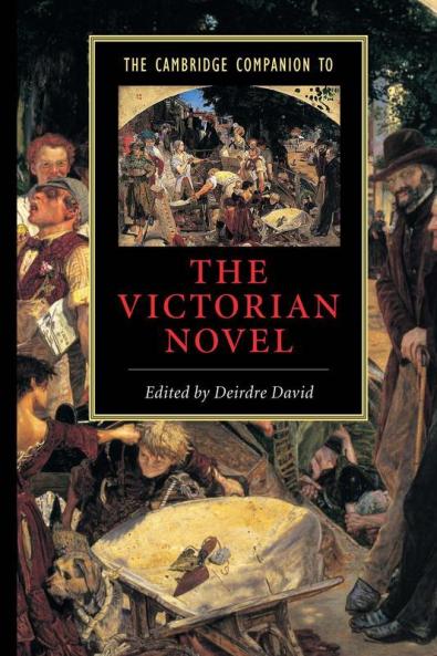 The Cambridge Companion to the Victorian Novel
