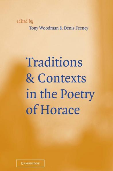 Traditions and Contexts in the Poetry of Horace