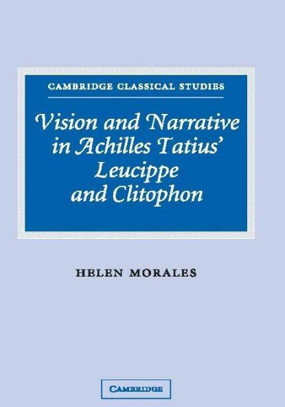 Vision and Narrative in Achilles Tatius' Leucippe and Clitophon