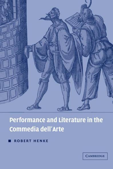 Performance and Literature in the Commedia Dell'arte