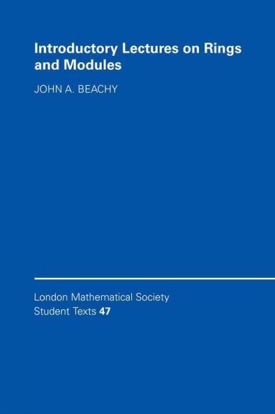 Introductory Lectures on Rings and Modules