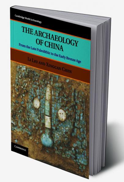 The Archaeology of China