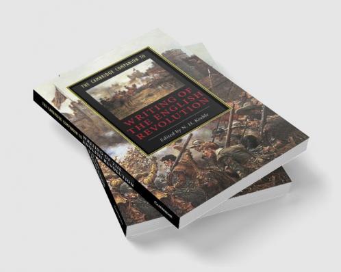 The Cambridge Companion to Writing of the English Revolution
