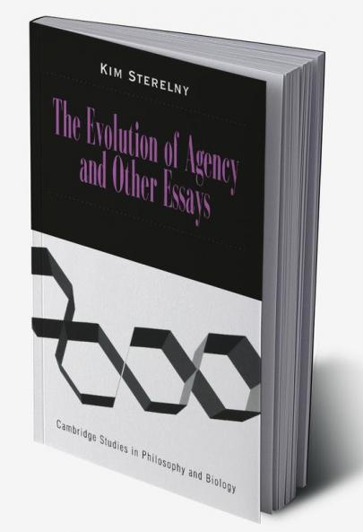 The Evolution of Agency and Other Essays