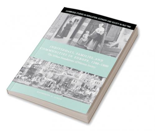 Individuals Families and Communities in Europe 1200-1800