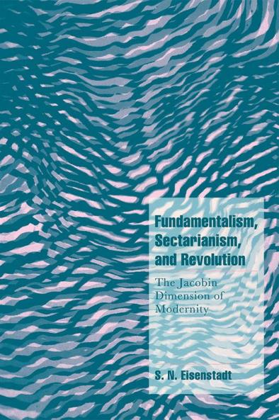 Fundamentalism Sectarianism and Revolution