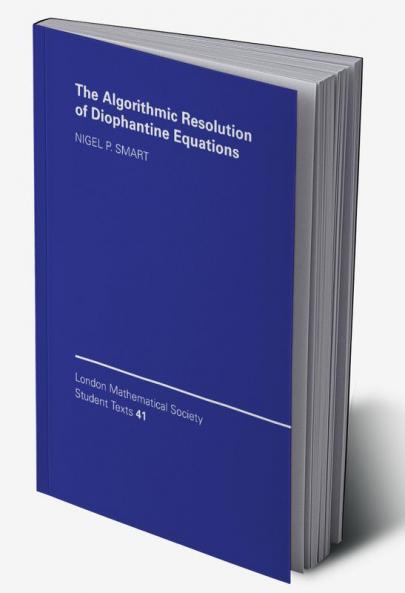 The Algorithmic Resolution of Diophantine             Equations