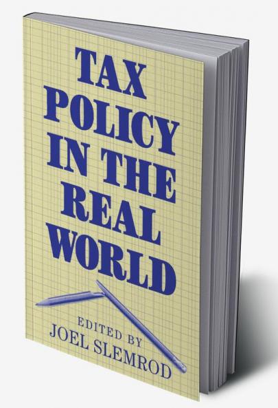 Tax Policy in the Real World