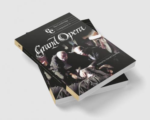 The Cambridge Companion to Grand Opera
