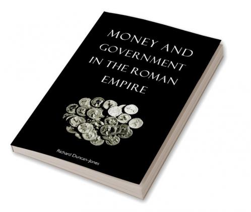 Money and Government in the Roman Empire